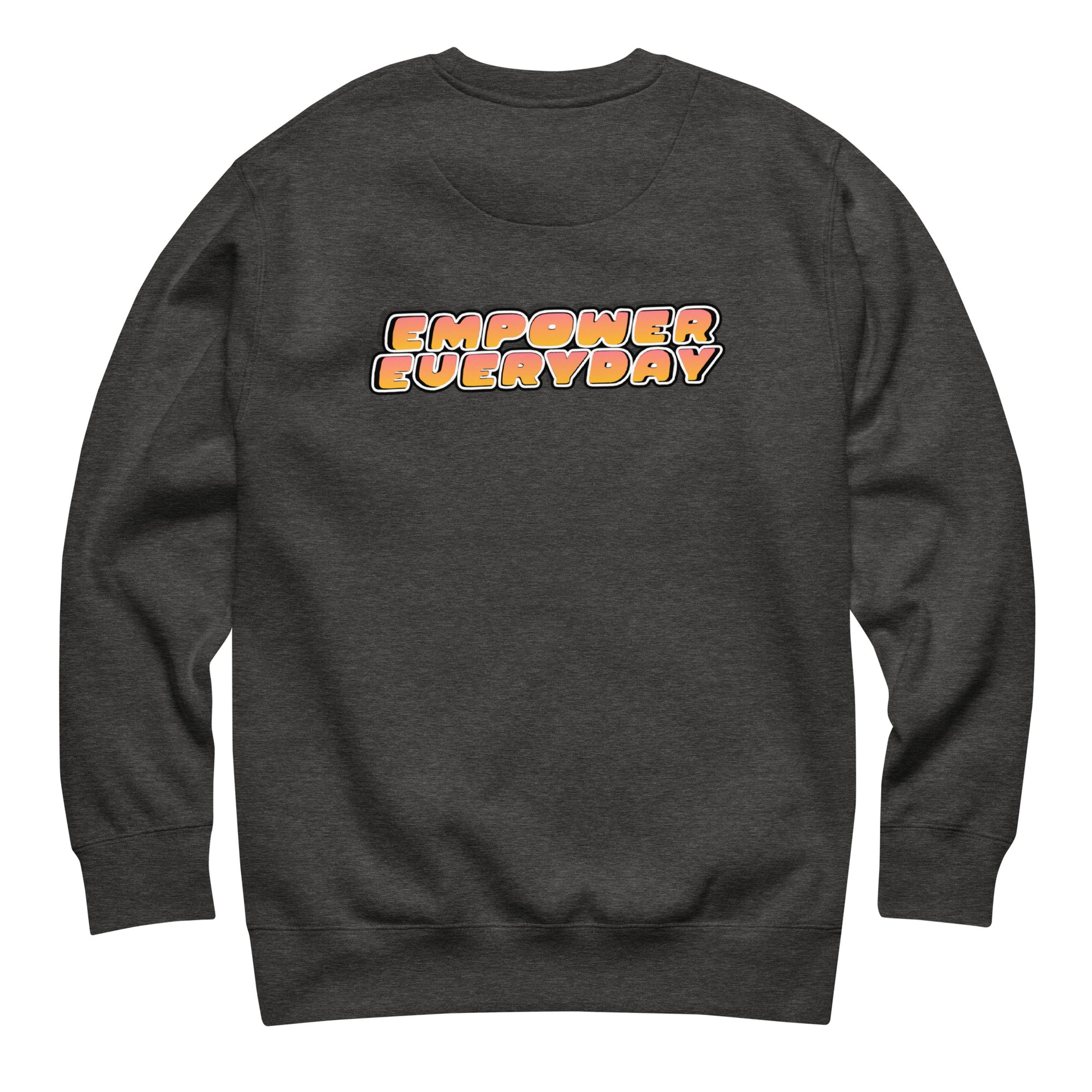 Sweatshirt | Empower Everyday
